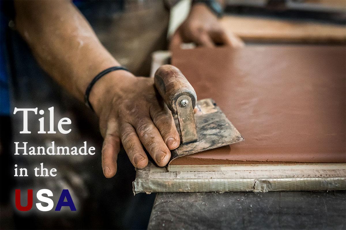 Tile Handmade in the USA